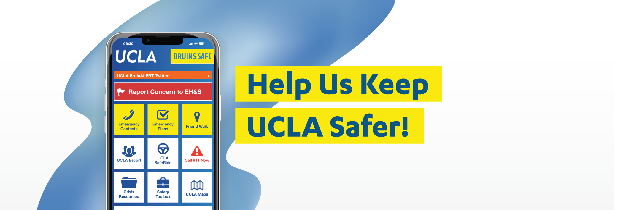 help us keep UCLA safer. Download the Bruins Safe app.
